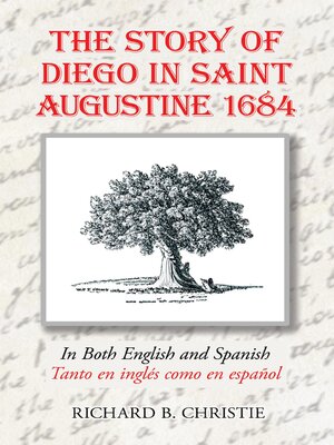 cover image of The Story of Diego in Saint Augustine 1684